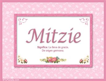 Mitzie, nombre, significado y origen de nombres