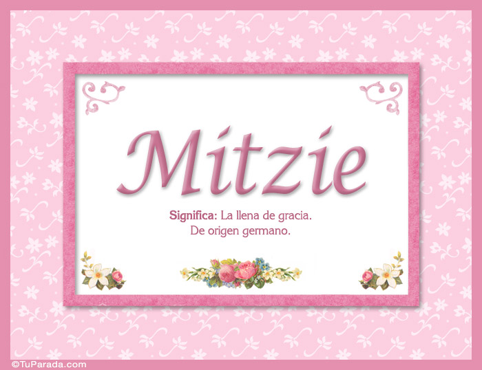 Nombre Mitzie, nombre, significado y origen de nombres, Imagen Significado de Mitzie, nombre, significado y origen de nombres