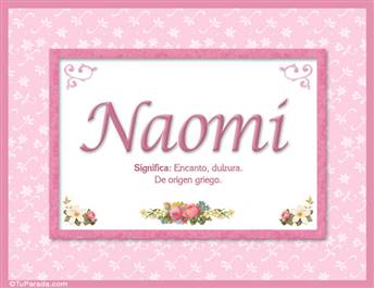 Naomi, nombre, significado y origen de nombres