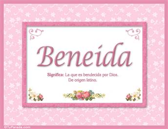 Beneida, nombre, significado y origen de nombres