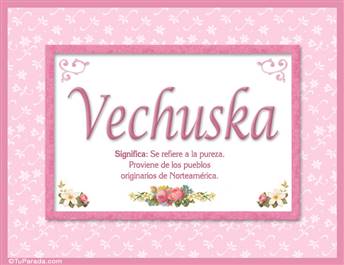 Vechuska, nombre, significado y origen de nombres