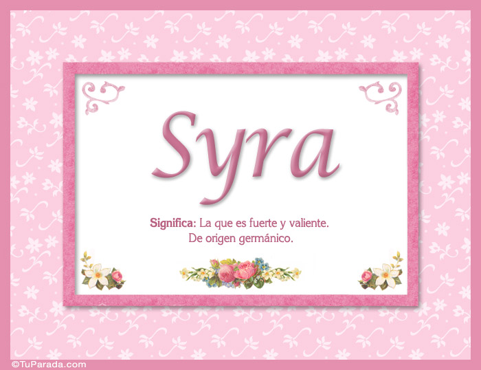 Nombre Syra, nombre, significado y origen de nombres, Imagen Significado de Syra, nombre, significado y origen de nombres