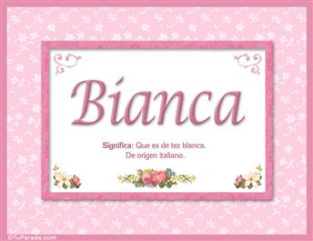 Bianca, nombre, significado y origen de nombres