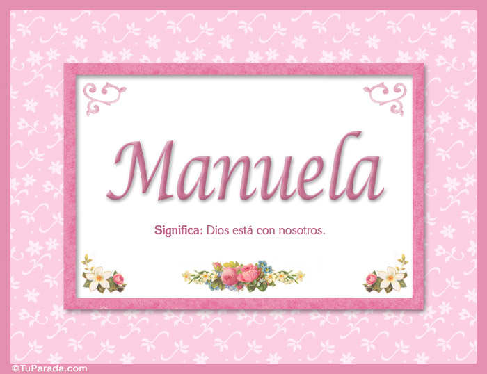 Manuela, nombre, significado y origen de nombres