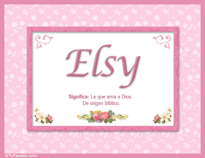 Nombre Elsy, nombre, significado y origen de nombres, Imagen Significado de Elsy, nombre, significado y origen de nombres