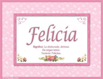 Felicia, nombre, significado y origen de nombres