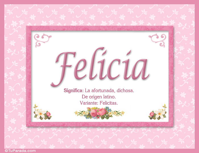 Felicia, nombre, significado y origen de nombres