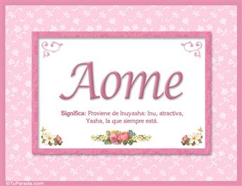Aome, nombre, significado y origen de nombres