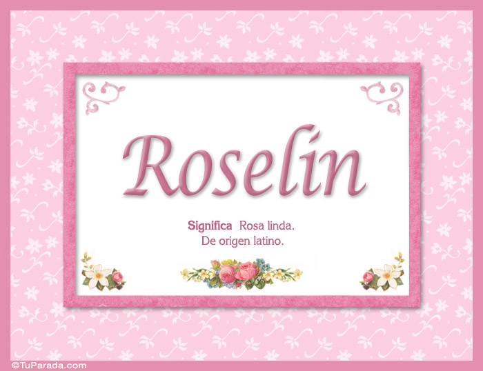 Nombre Roselin, nombre, significado y origen de nombres, Imagen Significado de Roselin, nombre, significado y origen de nombres