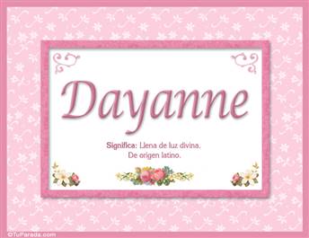 Dayanne, nombre, significado y origen de nombres