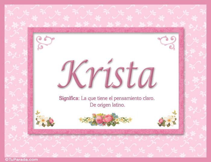 Nombre Krista, nombre, significado y origen de nombres, Imagen Significado de Krista, nombre, significado y origen de nombres