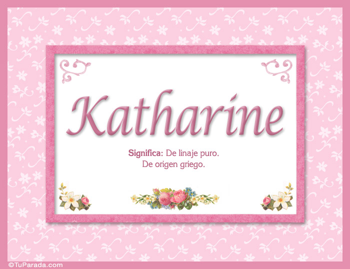 Nombre Katharine, nombre, significado y origen de nombres, Imagen Significado de Katharine, nombre, significado y origen de nombres