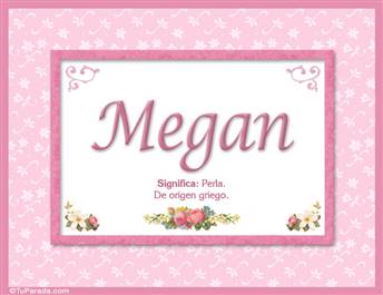 Megan, nombre, significado y origen de nombres