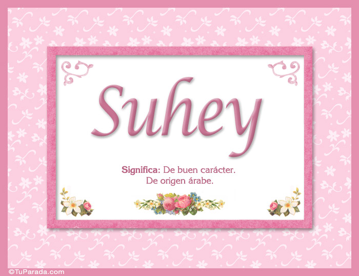 Nombre Suhey, nombre, significado y origen de nombres, Imagen Significado de Suhey, nombre, significado y origen de nombres