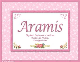Aramis, nombre, significado y origen de nombres