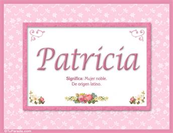 Patricia, nombre, significado y origen de nombres