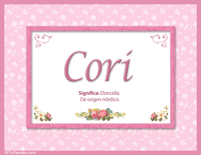Nombre Cori, nombre, significado y origen de nombres, Imagen Significado de Cori, nombre, significado y origen de nombres
