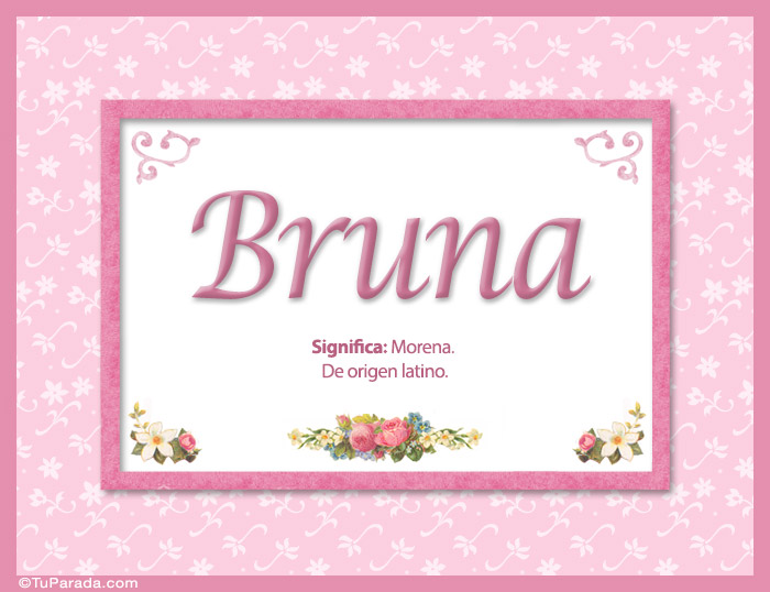 Tarjeta - Bruna, significado y origen de nombres