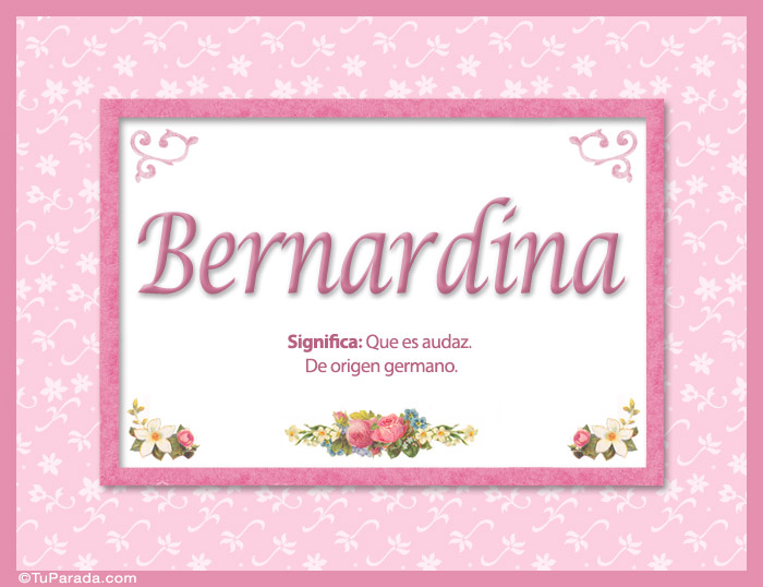Nombre Bernardina, significado y origen de nombres, Imagen Significado de Bernardina, significado y origen de nombres