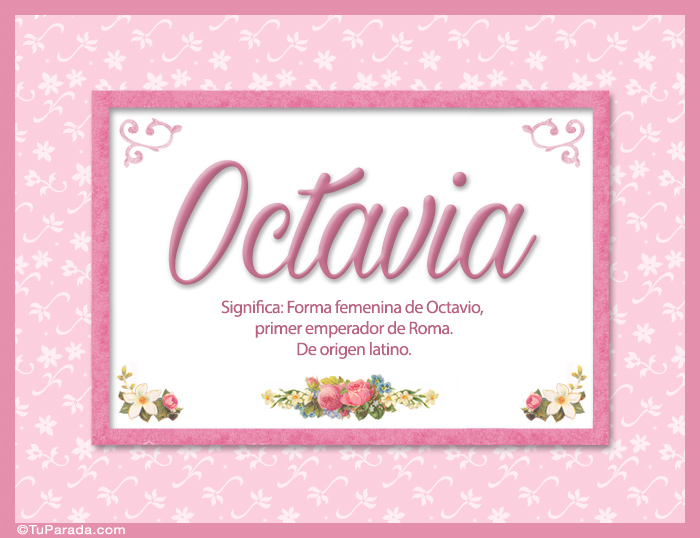 Nombre Octavia, significado y origen de nombres, Imagen Significado de Octavia, significado y origen de nombres