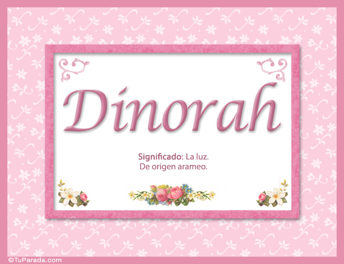 Tarjeta - Dinorah, nombre, significado y origen de nombres