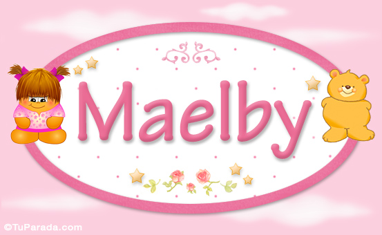 Nombre Maelby - Nombre para bebé, Imagen Significado de Maelby - Nombre para bebé