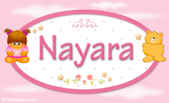 Nombre Nayara - Nombre para bebé, Imagen Significado de Nayara - Nombre para bebé