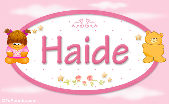 Nombre Haide - Con personajes, Imagen Significado de Haide - Con personajes