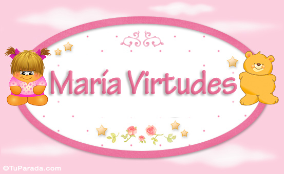 Nombre María Virtudes - Con personajes, Imagen Significado de María Virtudes - Con personajes