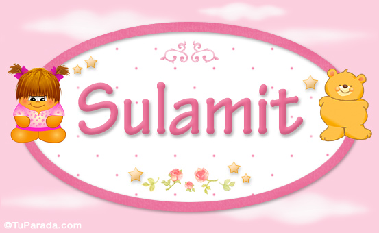 Nombre Sulamit - Nombre para bebé, Imagen Significado de Sulamit - Nombre para bebé
