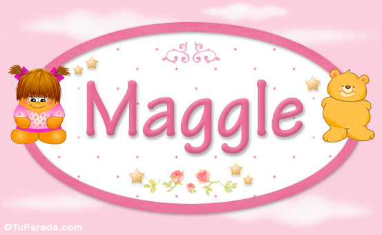 Nombre Maggle - Nombre para bebé, Imagen Significado de Maggle - Nombre para bebé