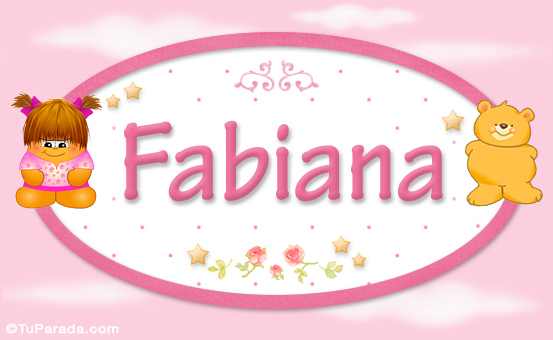 Nombre Fabiana - Nombre para bebé, Imagen Significado de Fabiana - Nombre para bebé