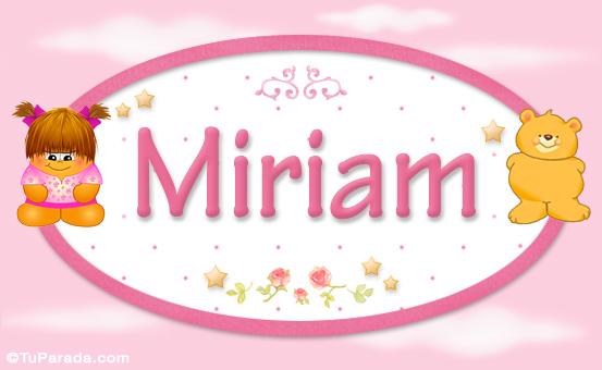 Miriam - Nombre para bebé