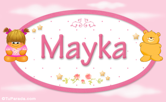 Nombre Mayka - Nombre para bebé, Imagen Significado de Mayka - Nombre para bebé