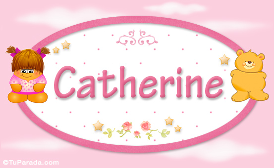 Nombre Catherine - Nombre para bebé, Imagen Significado de Catherine - Nombre para bebé