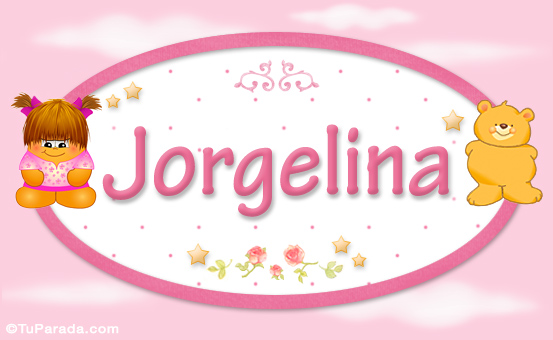 Nombre Jorgelina - Nombre para bebé, Imagen Significado de Jorgelina - Nombre para bebé Nombre Jorgelina - Nombre para bebé, Imagen Significado de Jorgelina - Nombre para bebé