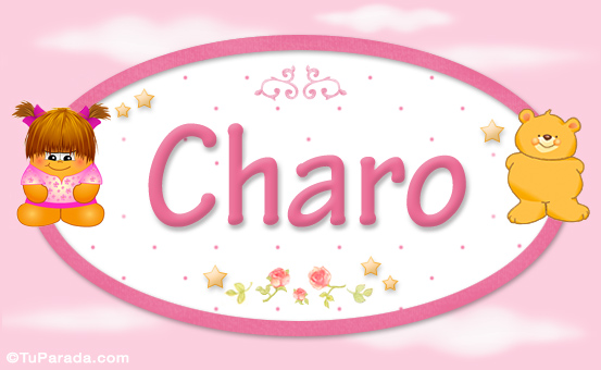 Nombre Charo - Nombre para bebé, Imagen Significado de Charo - Nombre para bebé