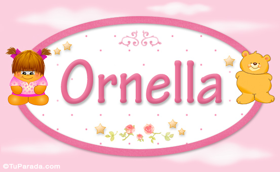 Nombre Ornella - Nombre para bebé, Imagen Significado de Ornella - Nombre para bebé