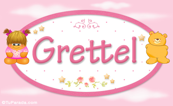 Nombre Grettel - Nombre para bebé, Imagen Significado de Grettel - Nombre para bebé