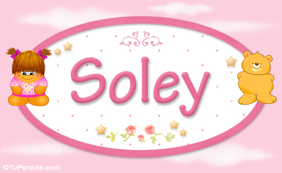 Nombre Soley - Nombre para bebé, Imagen Significado de Soley - Nombre para bebé