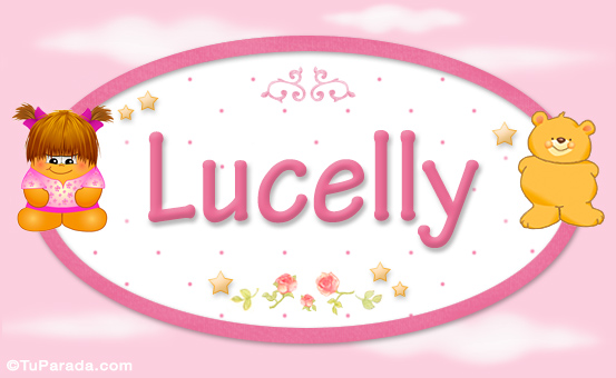 Nombre Lucelly - Nombre para bebé, Imagen Significado de Lucelly - Nombre para bebé