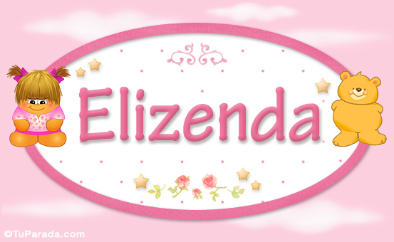 Nombre Elizenda - Nombre para bebé, Imagen Significado de Elizenda - Nombre para bebé