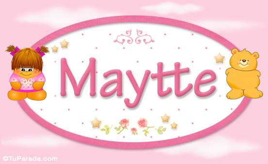 Nombre Maytte - Nombre para bebé, Imagen Significado de Maytte - Nombre para bebé