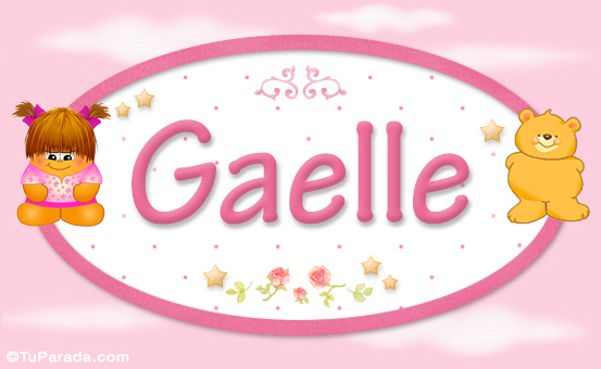 Nombre Gaelle - Nombre para bebé, Imagen Significado de Gaelle - Nombre para bebé