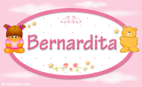 Nombre Bernardita - Nombre para bebé, Imagen Significado de Bernardita - Nombre para bebé