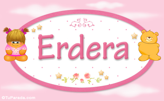 Nombre Erdera - Nombre para bebé, Imagen Significado de Erdera - Nombre para bebé Nombre Erdera - Nombre para bebé, Imagen Significado de Erdera - Nombre para bebé