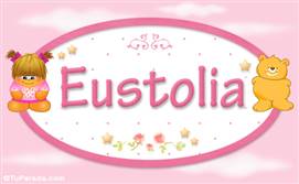 Eustolia - Nombre para bebé