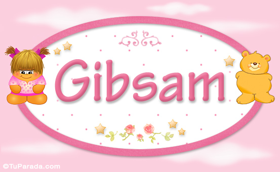 Nombre Gibsam - Nombre para bebé, Imagen Significado de Gibsam - Nombre para bebé