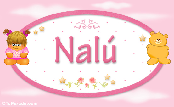 Nombre Nalú - Nombre para bebé, Imagen Significado de Nalú - Nombre para bebé Nombre Nalú - Nombre para bebé, Imagen Significado de Nalú - Nombre para bebé