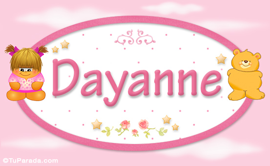 Nombre Dayanne - Nombre para bebé, Imagen Significado de Dayanne - Nombre para bebé